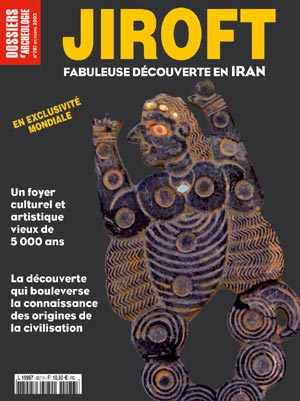 Jiroft, fabuleuse découverte en Iran