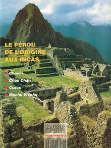 Le Pérou, de l'origine aux Incas