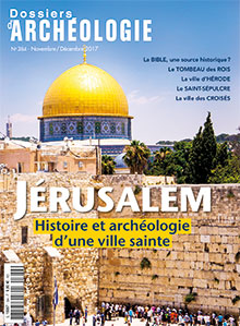 Jérusalem, histoire et archéologie d'une ville sainte