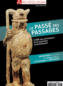 LE PASSÉ DES PASSAGES. 2 000 ans d’histoire d’un quartier commerçant de Besançon